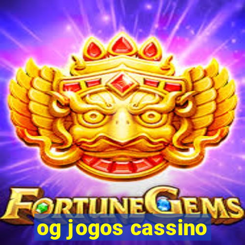 og jogos cassino